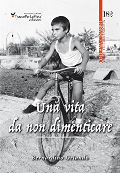 vita da non dimenticare