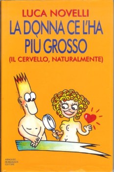 donna ce l\'ha pi grosso