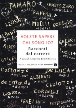 volete sapere chi sono io? racconti dal carcere