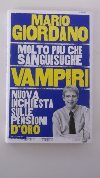 vampiri nuova inchiesta sulle pensioni d\'oro