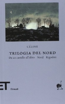 trilogia del nord da un castello all altro nord rigodon