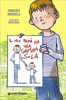 mio papa ha una gamba sola