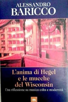 anima di hegel e le mucche del wisconsin riflessione su musica colta e modernita