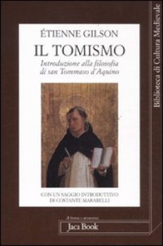 tomismo introduzione alla filosofia di san tommaso d\'aquino