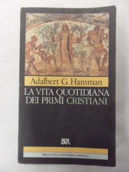 Vita quotidiana dei primi cristiani (95 - 197)