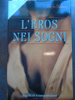 eros nei sogni significati e interpretazioni