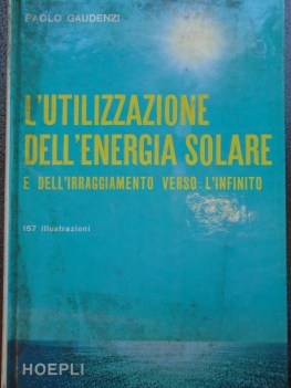 utilizzazione dell\'energia solare e dell\'irraggiamento verso l\'infinito