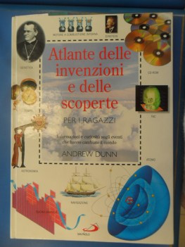 Atlante delle invenzioni e delle scoperte per i ragazzi. Grande formato a colori