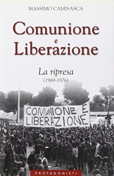 comunione e liberazione la ripresa 19691976