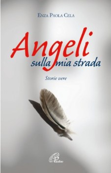 angeli sulla mia strada storie vere