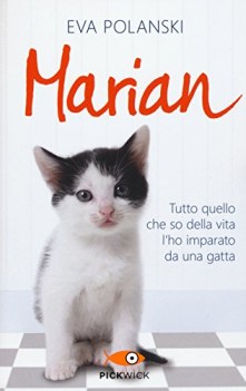 marian tutto quello che so della vita l\'ho imparato da una gatta