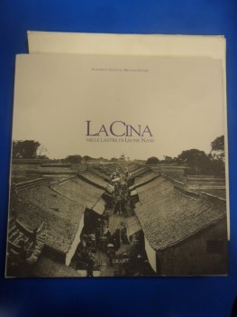 Cina. Nelle lastre di Leone Nani (1904-1914). Rilegato grande formato