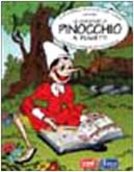 avventure di pinocchio a fumetti con il testo integrale di carlo collodi