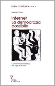 internet la democrazia possibile come vincere la sfida del digital divide