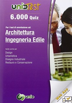 6000 quiz per i test di ammissione ad architettura e ingegneria edile