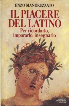 piacere del latino per ricordarlo impararlo insegnarlo