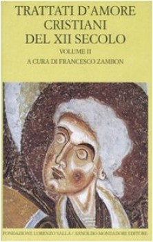 trattati damore cristiani del xii secolo testo latino a fronte 2