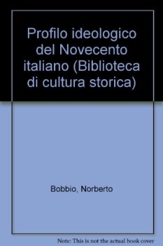 profilo ideologico del novecento italiano