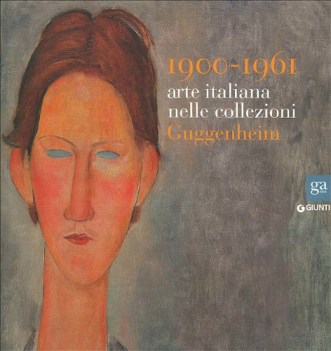 19001961 arte italiana nelle collezioni guggenheim