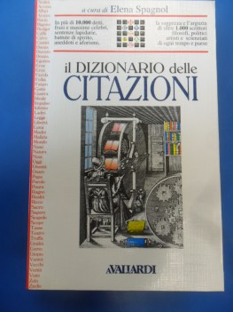 dizionario delle citazioni Pi di 10000 detti di oltre 1000 personaggi