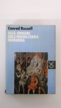 alle origini dell\'inghilterra moderna