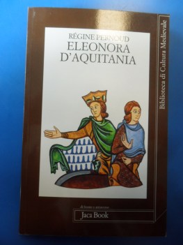 Eleonora D\'Aquitania Biblioteca di cultura medievale