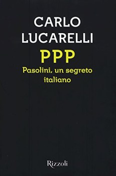 ppp pasolini un segreto italiano