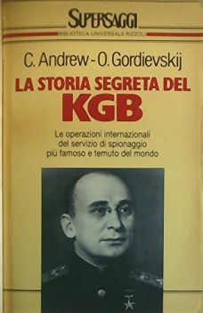 storia segreta del kgb terrorismo disinformazione spionaggio il grande gioco dei