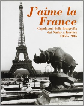 jaime la france capolavori della fotografia da nadar a kertesz 18551985 catalogo