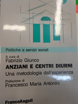 anziani e centri diurni una metodologia dall\'esperienza