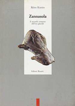 zannasola il secondo romanzo dell\'era glaciale