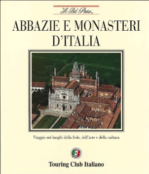 abbazie e monasteri d italia