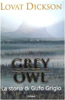 grey owl la storia di gufo grigio