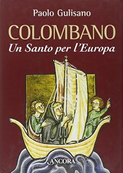 san colombano un santo per leuropa