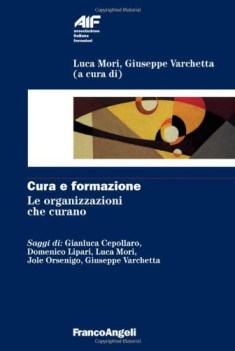 cura e formazione le organizzazioni che curano