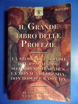 grande libro delle profezie la storia del mondo dal 1990 al 2090