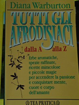 tutti gli afrodisiaci dalla a alla z