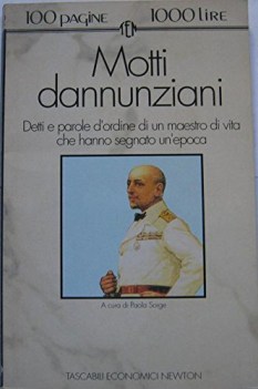 motti dannunziani detti e parole dordine di un maestro di vita che hanno segnato