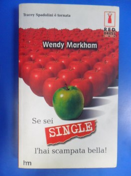 Se sei single l\'hai scampata bella!