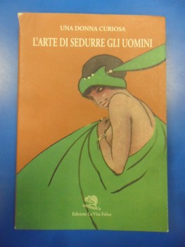 arte di sedurre gli uomini coll.il libro ritrovato 4