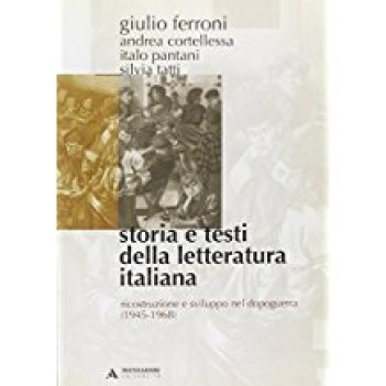 storia e testi della letteratura italiana 10 ricostruzione sviluppo 1945 - 1968