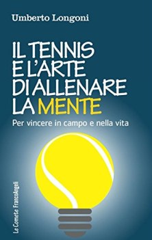 tennis e l\'arte di allenare la mente