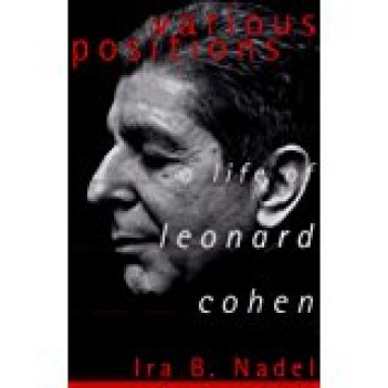 various positions a life of leonard cohen