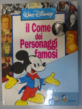 come dei personaggi famosi -  walt disney