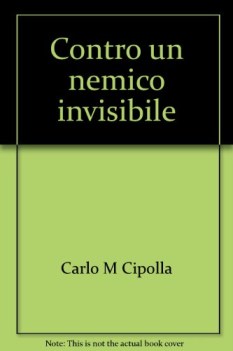 contro un nemico invisibile epidemie e strutture sanitarie nell\'italia