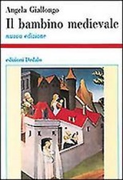 bambino medioevale educazione ed infanzia nel medioevo