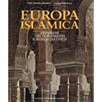 europa islamica l\'espansione 1492 la reconquista il segno di una civilt