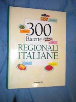 trecento ricette regionali italiane