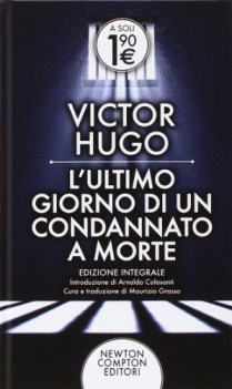 ultimo giorno di un condannato a morte ediz integrale