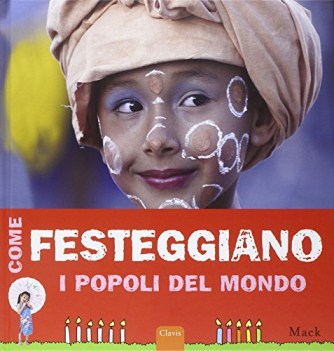 come festeggiano i popoli del mondo